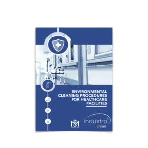 Industroclean Environmental Cleaning Procedures for Healthcare Facilities Manual