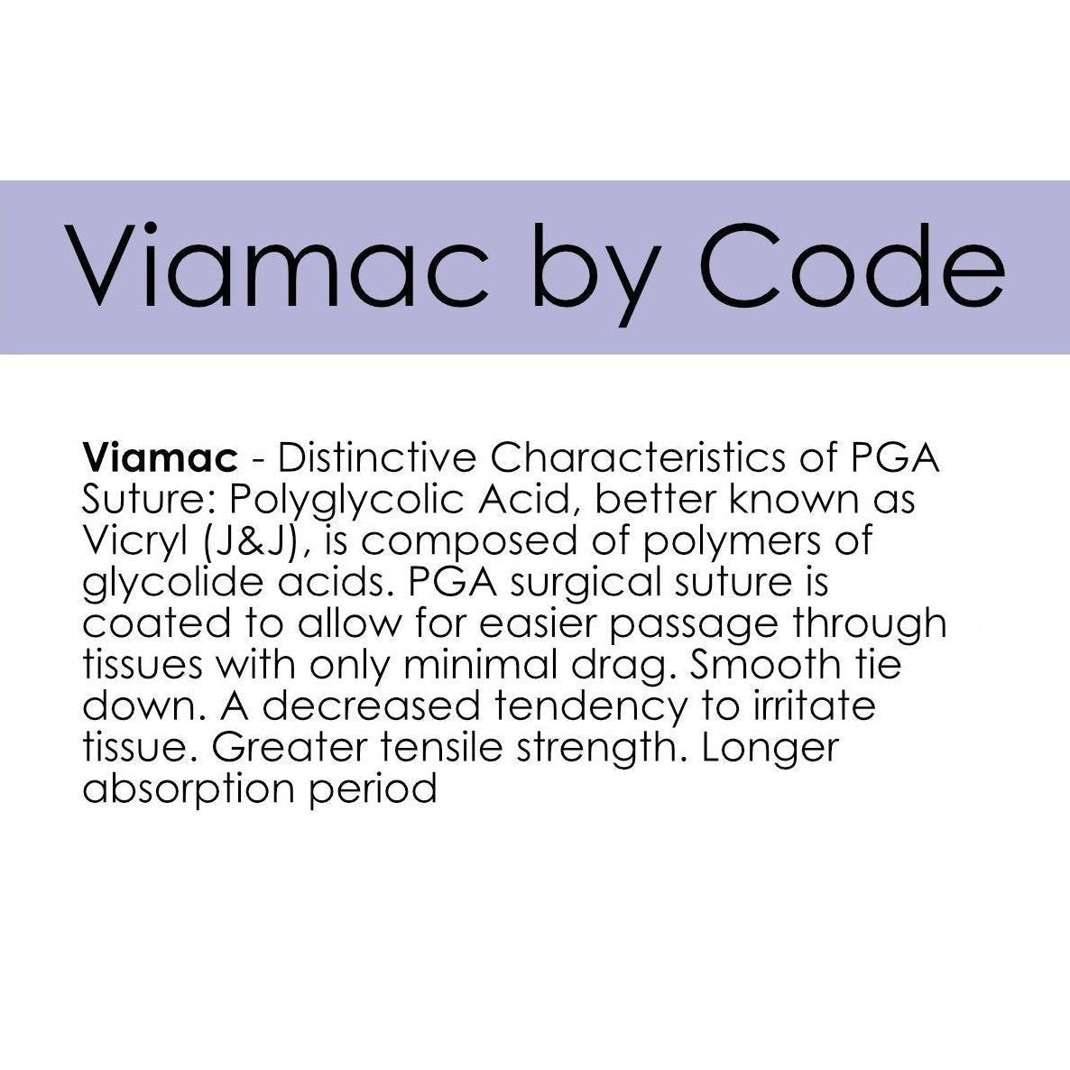 Viamac PGA Sutures – Polyglycolic Absorbable by Code